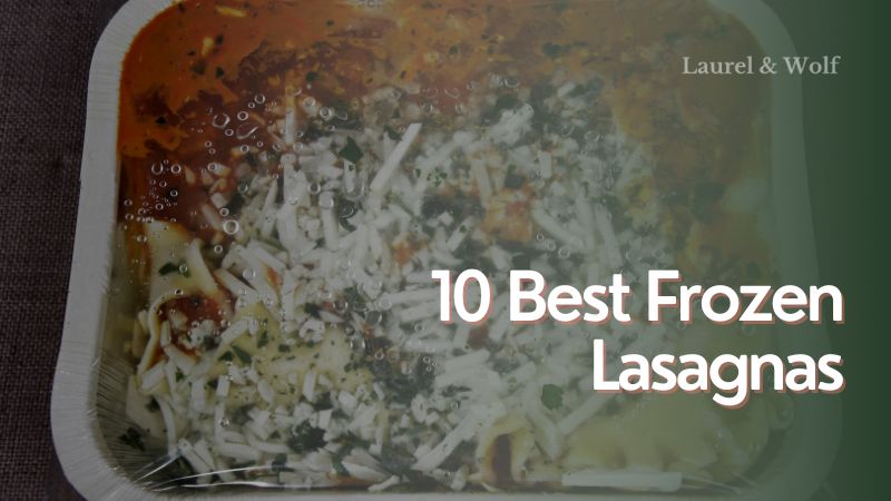 10 Best Frozen Lasagnas of 2023: Reviews & Top Picks